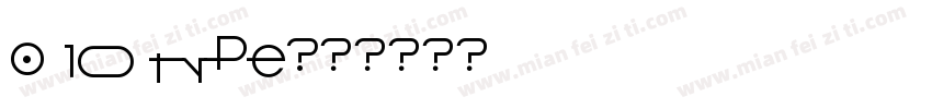 o 10 type字体转换